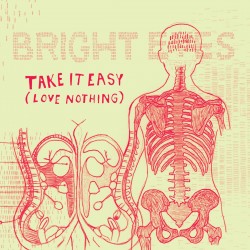 Bright Eyes - Take it Easy (Love Nothing) (Saddle Creek, 2004)